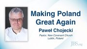 Making Poland Great Again – Paweł Chojecki