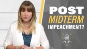 YOU’RE FIRED! Post Midterm Impeachment?