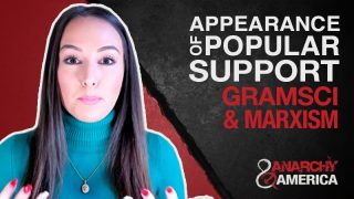 Appearance of Popular Support | Antonio Gramsci and Cultural Marxism