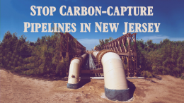 Stop Pro-carbon-capture New Jersey Bills