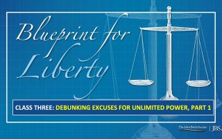 Class 3: Debunking Excuses for Unlimited Power, Part 1