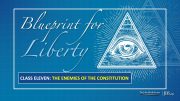 Class 11: The Enemies of the Constitution