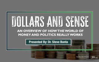 Dollars and Sense: An Overview of How the World of Money and Politics Really Works