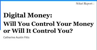 Digital Money: Will You Control Your Money, or Will It Control You?