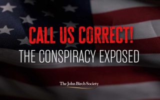 The John Birch Society: Exposing the Conspiracy