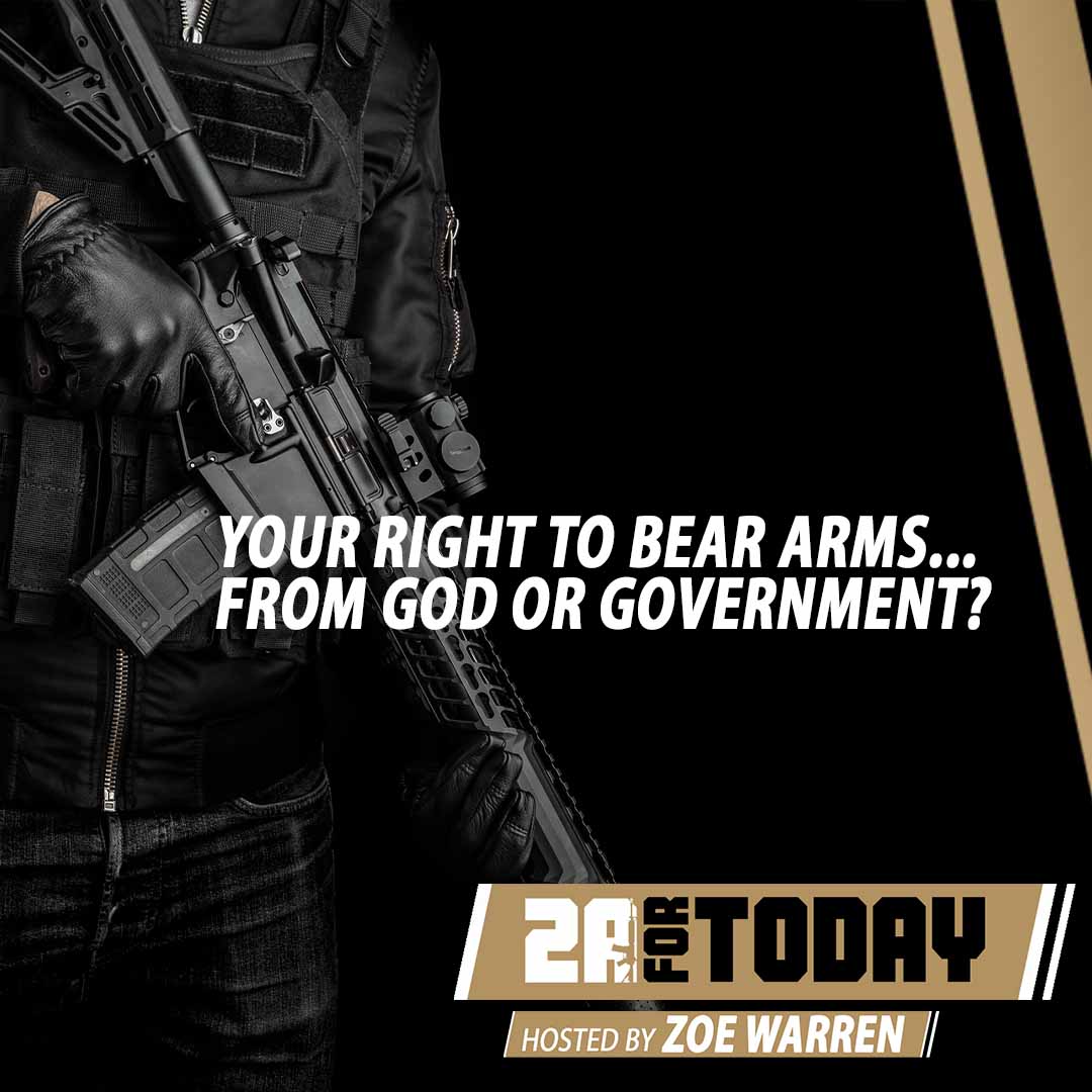 Does Your Right to Keep and Bear Arms Come From God, or Government?