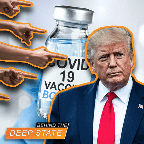 Deep State Preparing to Blame Trump for Vax Disaster
