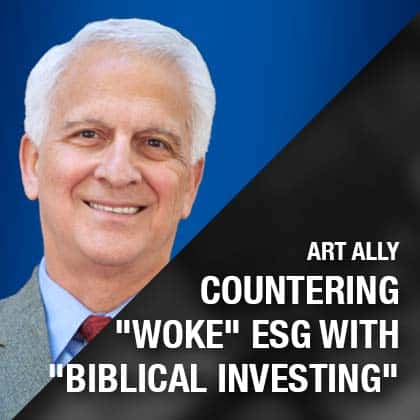 Countering BlackRock & “Woke” ESG with “Biblical Investing”