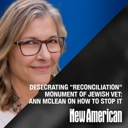 Desecrating “Reconciliation” Monument of Jewish Vet: Ann McLean on How to Stop It