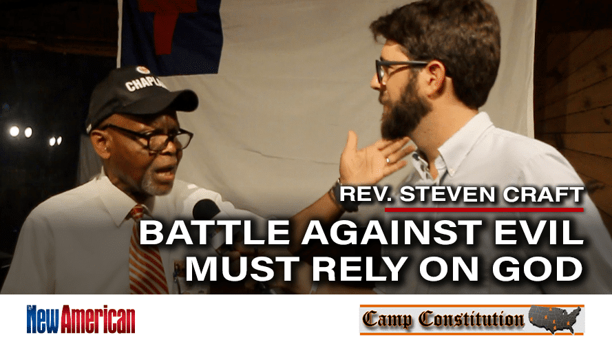 Battle Against Evil Must Rely on God, Says Rev. Steve Craft - The New American