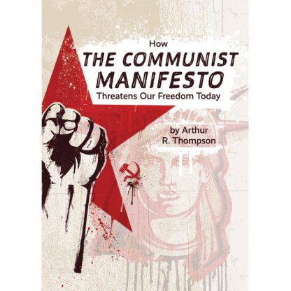 How The Communist Manifesto Threatens Our Freedom Today