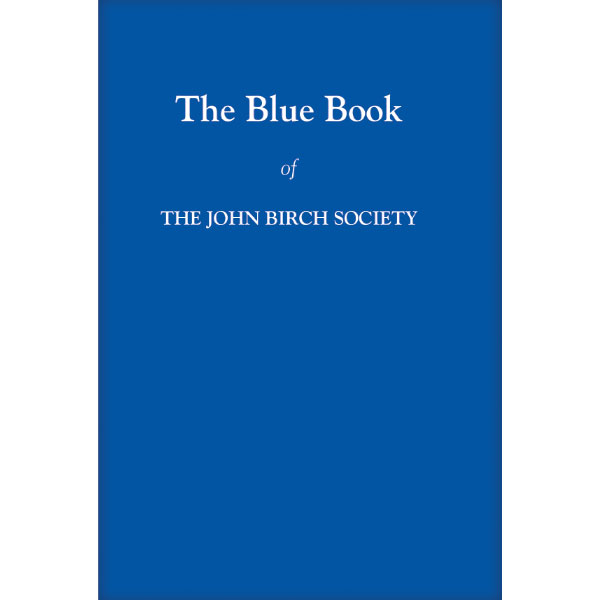 The Blue Book of The John Birch Society