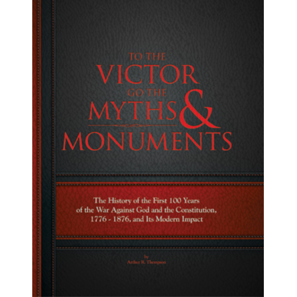 To the Victor Go the Myths and Monuments