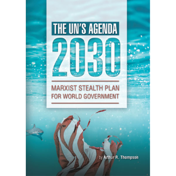 The UN's Agenda 2030: Marxist Stealth Plan for World Government