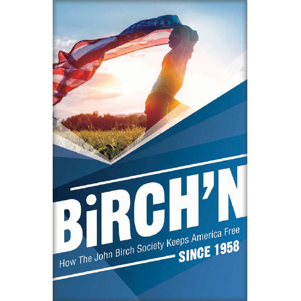 BIRCH'N: How The John Birch Society Keeps America Free booklet
