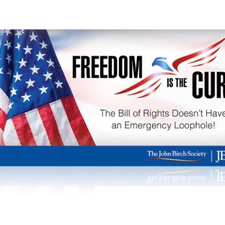 DOWNLOAD - JBS "Freedom is the Cure" Banner-4X8-0