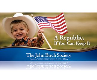 DOWNLOAD - JBS "A Republic, If You Can Keep It" Banner-4X8-0