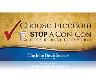 DOWNLOAD - JBS Choose Freedom STOP a Con-Con Banner-4X8-0