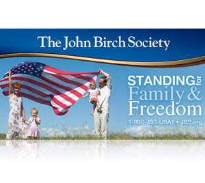 DOWNLOAD - JBS "Standing for Family & Freedom" Banner-4X8-0